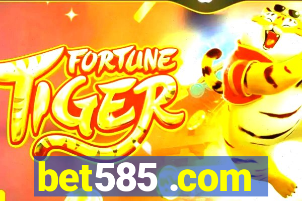 bet585 .com